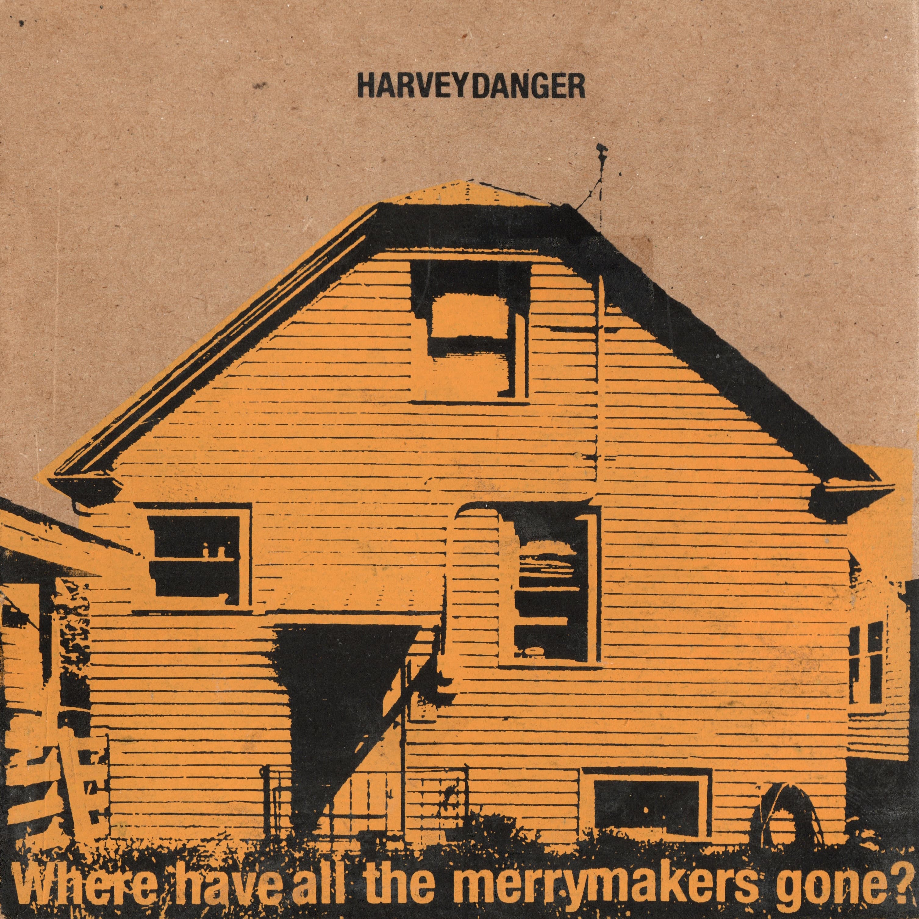 Where Have All the Merrymakers Gone? by Harvey Danger
